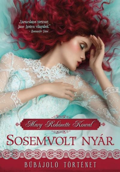 Könyvajánló: Mary Robinette Kowal - Sosemvolt nyár